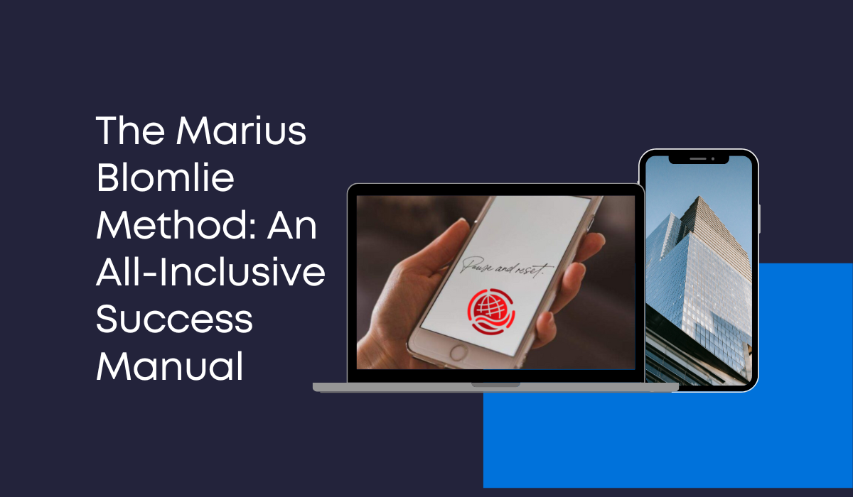 The Marius Blomlie Method: Your comprehensive guide to success in a single manual. Unlock your potential with proven strategies